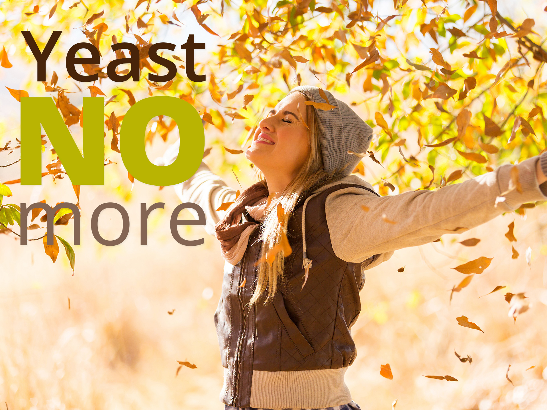 Yeast No More - Learn How